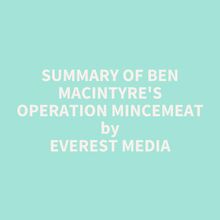 Summary of Ben Macintyre s Operation Mincemeat