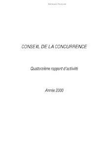 Conseil de la concurrence - Quatorzième rapport d activité : année 2000