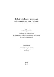 Relativistic energy consistent pseudopotentials for f-elements [Elektronische Ressource] / vorgelegt von Anna Weigand geb. Moritz