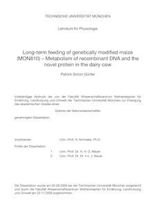 Long-term feeding of genetically modified maize (MON810) [Elektronische Ressource] : metabolism of recombinant DNA and the novel protein in the dairy cow / Patrick Simon Gürtler