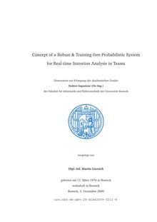 Concept of a robust & training-free probabilistic system for real-time intention analysis in teams [Elektronische Ressource] / vorgelegt von Martin Giersich