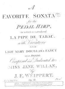 Partition complète, A Favorite Sonata pour pour pédale harpe, en which is introduced La Pipe de Tabac, avec Variations et Lady Mary Douglas s Fancy as a Rondo