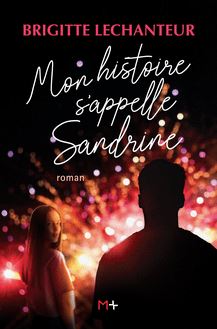 Mon histoire s appelle Sandrine