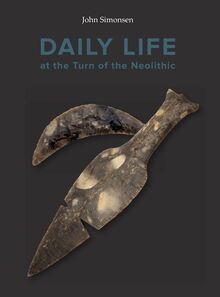 Daily life at the turn of the neolithic