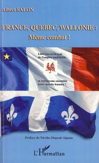 France, Québec, Wallonie : même combat !