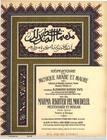 Partition , Mahma lekhter fel moudelel, Répertoire de musique arabe et maure : collection de mélodies, ouvertures, noubet, chansons, préludes, etc.