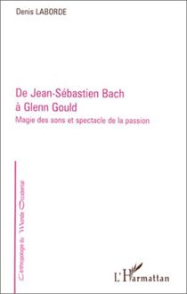 De Jean-Sébastien Bach à Glenn Gould