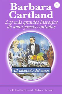 01. El Laberinto del Amor - La Colección Eterna de Barbara Cartland