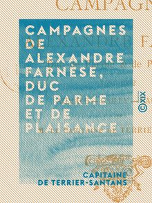 Campagnes de Alexandre Farnèse, duc de Parme et de Plaisance - Aumale, Cailly, Caudebec (1591-1592)