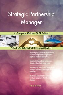 Strategic Partnership Manager A Complete Guide - 2021 Edition