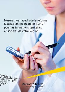 Mesurez les impacts de la réforme Licence Master Doctorat (LMD) pour les formations sanitaires et sociales de votre région.