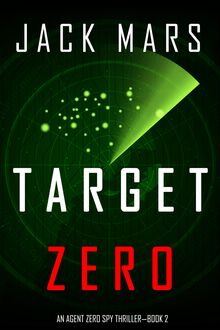Target Zero (An Agent Zero Spy Thriller—Book #2)