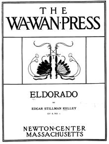 Partition No:1: Eldorado., 2 poèmes, Op.8, Kelley, Edgar Stillman