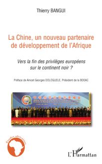 La Chine, un nouveau partenaire de développement de l Afriqu