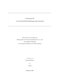 Granzyme H [Elektronische Ressource] : a novel cell death inducing serine protease / vorgelegt von Edward Fellows