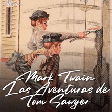Las Aventuras de Tom Sawyer (Versión Íntegra)