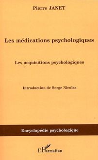 Les médications psychologiques (1919) vol.III