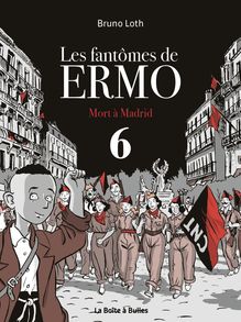 Les Fantômes de ERMO - Mort à Madrid - Tome 6