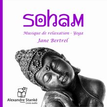 Soham - Musique de relaxation - Yoga