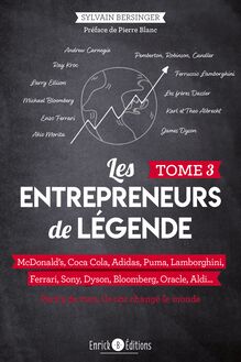 Les entrepreneurs de légende tome 3