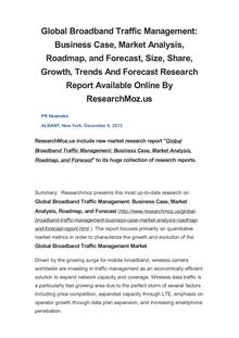 Global Broadband Traffic Management: Business Case, Market Analysis, Roadmap, and Forecast, Size, Share, Growth, Trends And Forecast Research Report Available Online By ResearchMoz.us