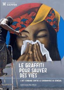 Le graffiti pour sauver des vies, L art s’engage contre le coronavirus au Sénégal