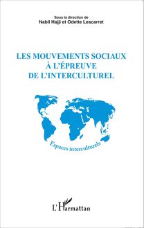 Les mouvements sociaux à l épreuve de l interculturel