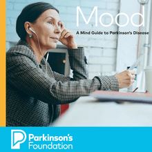 Mood: A Mind Guide to Parkinson s Disease