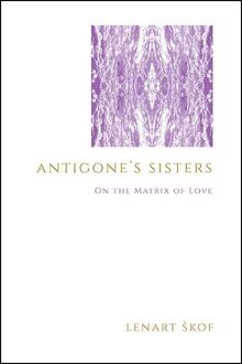 Antigone s Sisters