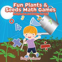 Fun Plants & Seeds Math Games - Multiplication and Division for Kids