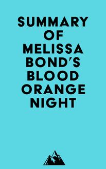 Summary of Melissa Bond s Blood Orange Night