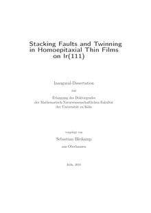 Stacking faults and twinning in homoepitaxial thin films on Ir(111) [Elektronische Ressource] / vorgelegt von Sebastian Bleikamp