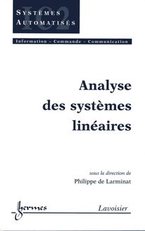 Analyse des systèmes linéaires (Traité IC2, série Systèmes automatisés)