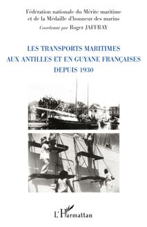 Les transports maritimes aux Antilles et en Guyane française