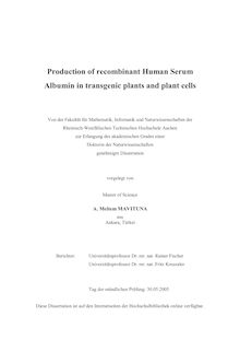 Production of recombinant human serum albumin in transgenic plants and plant cells [Elektronische Ressource] / vorgelegt von Ayse Meltem Mavituna