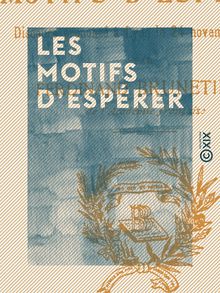 Les Motifs d espérer - Discours prononcé à Lyon le 24 novembre 1901