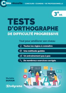 TESTS D ORTHOGRAPHE DE DIFFICULTÉ PROGRESSIVE