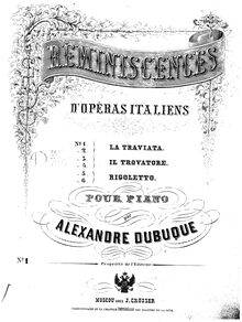 Partition complète, Reminiscences d opéras italiens, Dubuque, Alexandre par Alexandre Dubuque