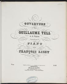Partition Ouverture de l opéra « Guillaume Tell » de Rossini (S.552), Collection of Liszt editions, Volume 8