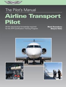 Pilot s Manual: Airline Transport Pilot