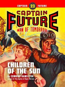 Captain Future #23: Children of the Sun