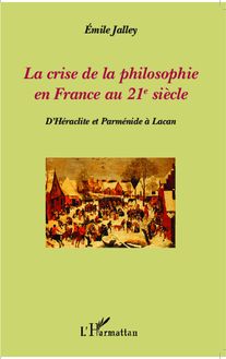 La crise de la philosophie en France au 21e siècle