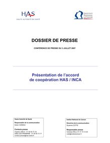 Présentation de l’accord de coopération HAS - INCA - Dossier de presse - Accord de coopération HAS - INCa