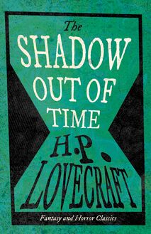 The Shadow Out of Time (Fantasy and Horror Classics)