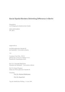 Social spatial borders delimiting difference in Berlin [Elektronische Ressource] / von Constance Carr