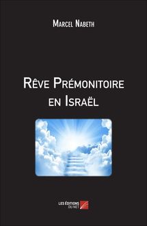 Rêve Prémonitoire en Israël