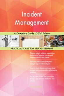 Incident Management A Complete Guide - 2020 Edition