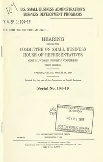 U.S. Small Business Administration s business development programs : hearing before the Committee on Small Business, House of Representatives, One Hundred Fourth Congress, first session, Washington, DC, March 16, 1995