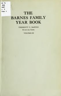 The Barnes family year book; an annual publication issued under the authority of the Barnes family association;