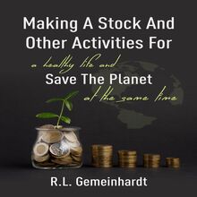 Making a Stock and Other Activities for a Healthy Life and Save the Planet at the Same Time